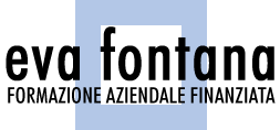 Eva Fontana - FORMAZIONE AZIENDALE FINANZIATA
